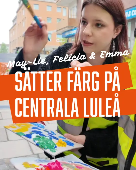 2025 09 Vi Sätter Färg På Luleå Skomakargatan 1080X1920 STARTBILD
